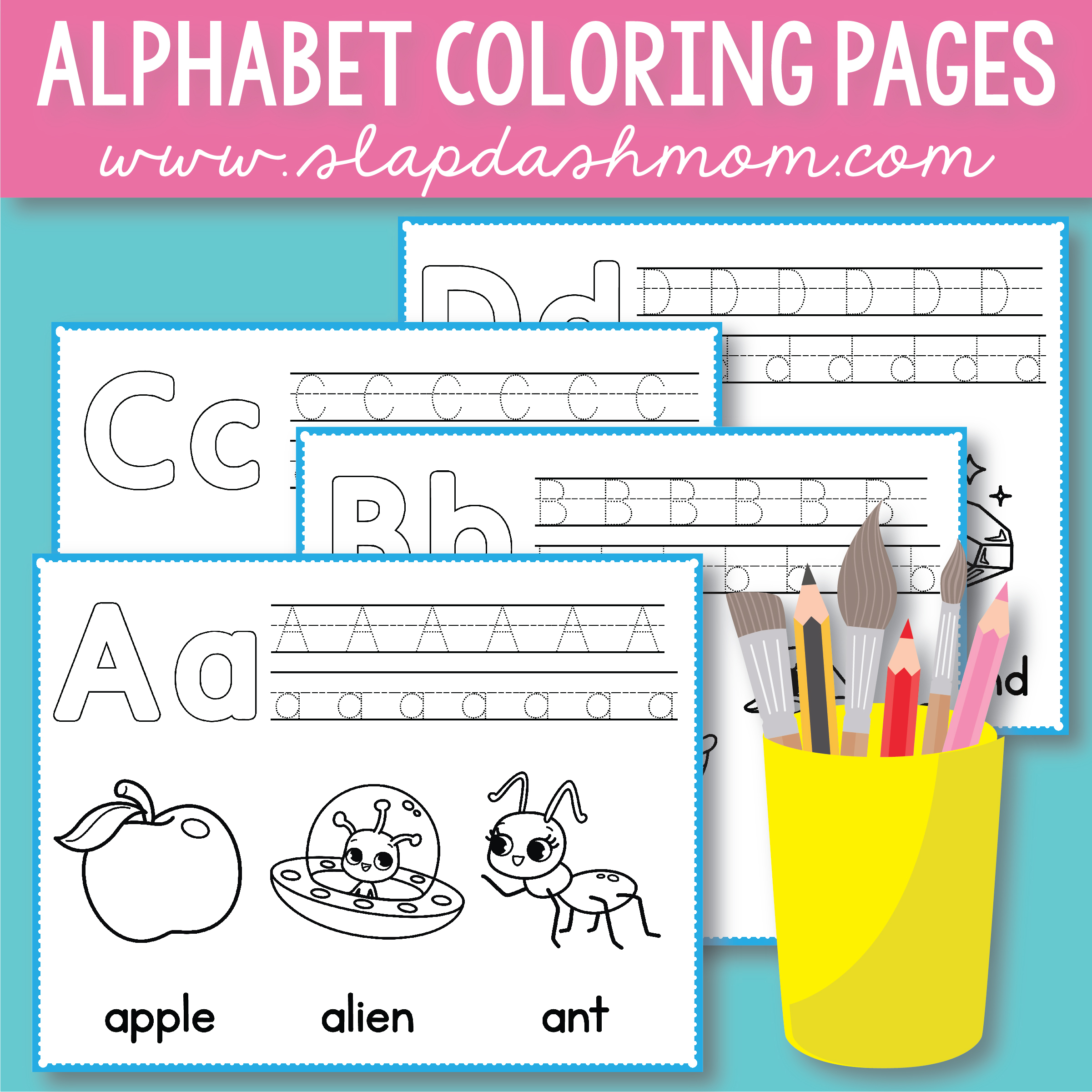 Free Alphabet Coloring Pages Preschool Printables Slap Dash